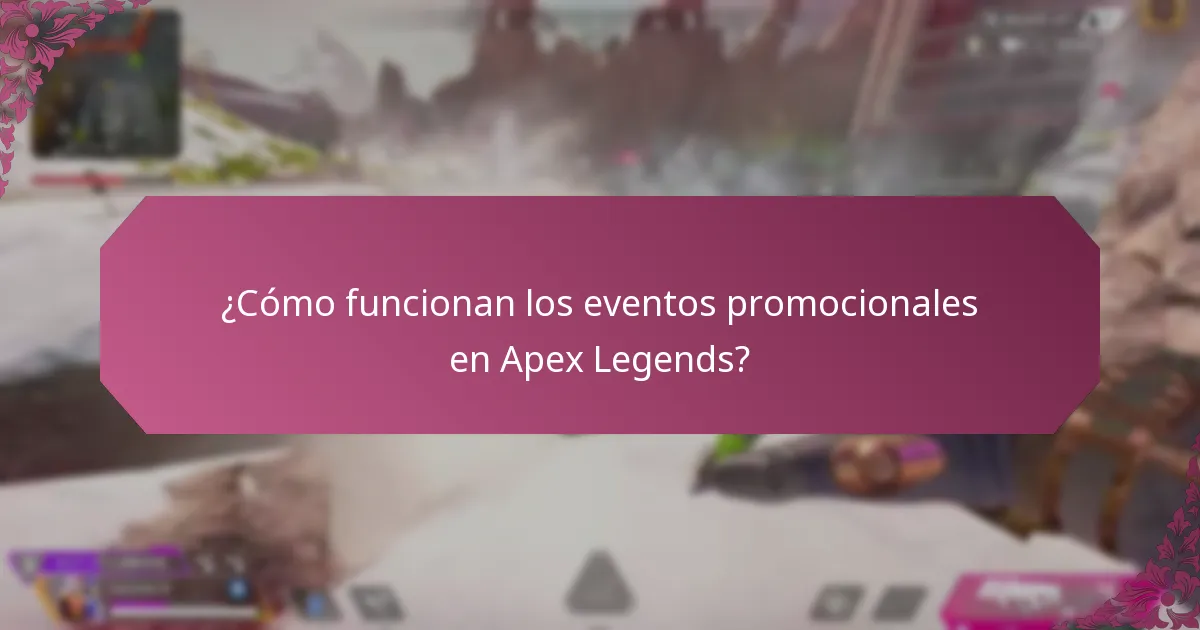 ¿Cómo funcionan los eventos promocionales en Apex Legends?