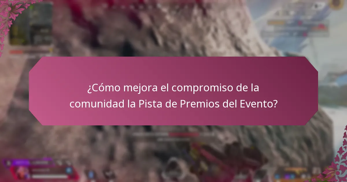 ¿Cómo mejora el compromiso de la comunidad la Pista de Premios del Evento?