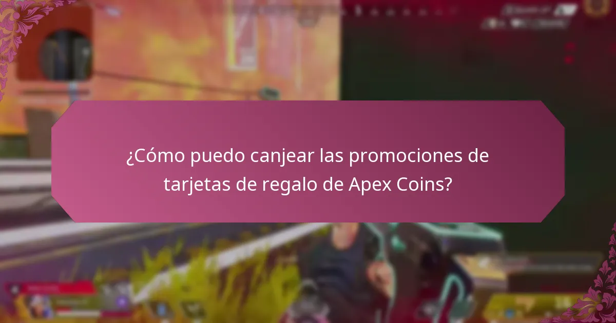 ¿Cómo puedo canjear las promociones de tarjetas de regalo de Apex Coins?