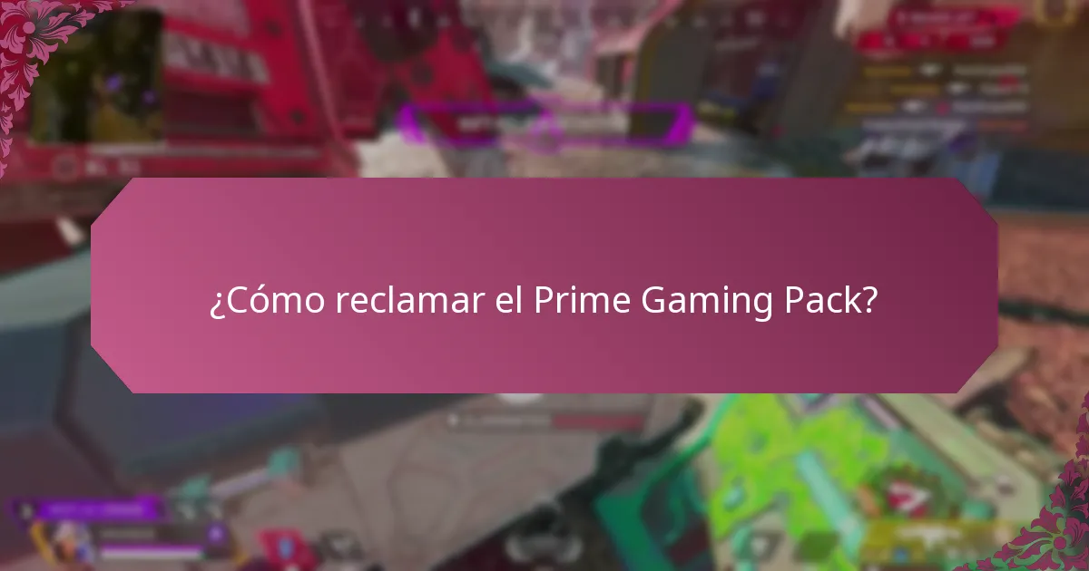 ¿Cómo reclamar el Prime Gaming Pack?