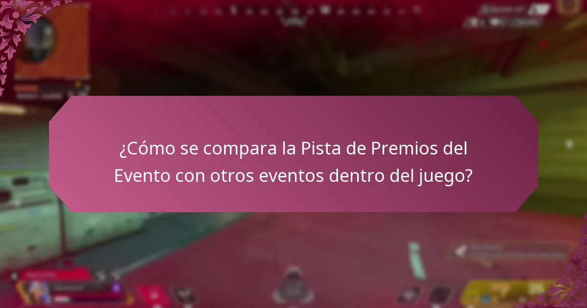 ¿Cuáles son las ventajas de participar en la Pista de Premios del Evento?