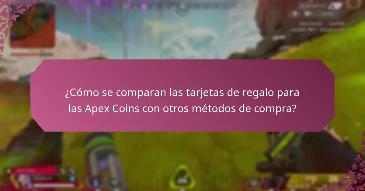 ¿Cuáles son las ventajas de usar tarjetas de regalo para las Apex Coins?